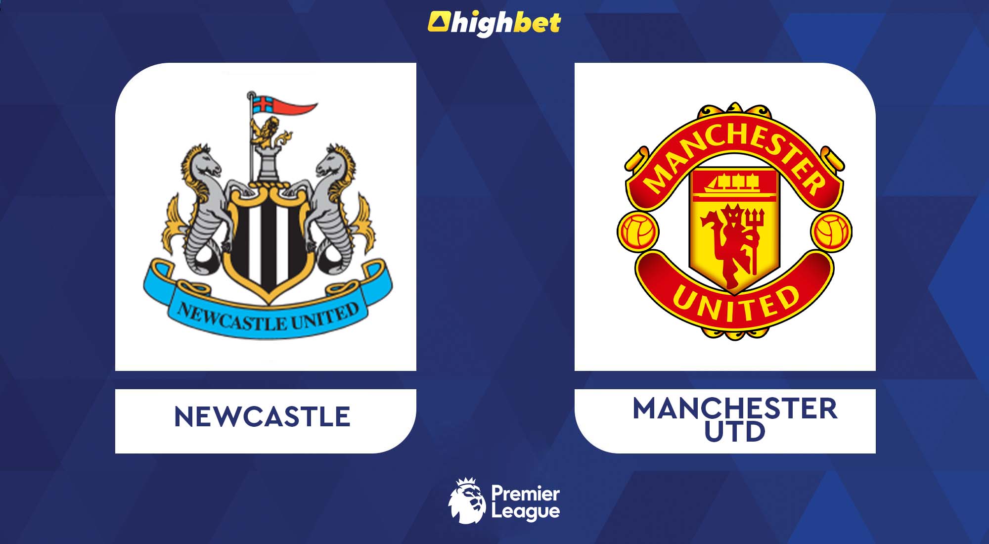 Preview: Newcastle United vs Manchester United - highbet Premier League Prediction